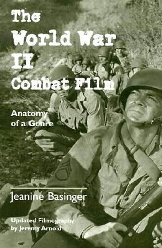 The World War II Combat Film