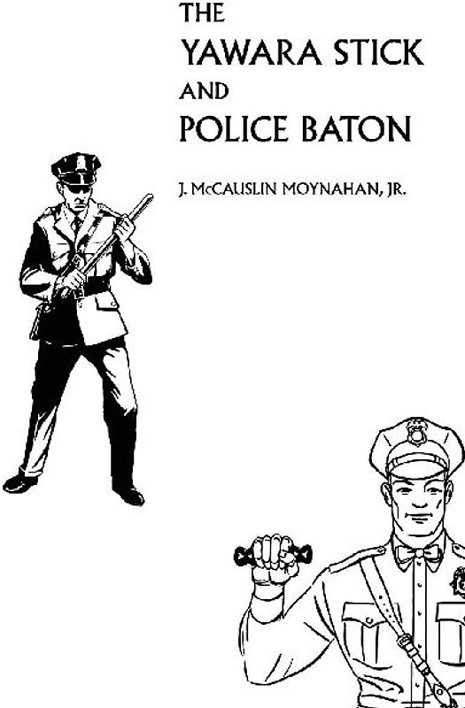 The Yawara Stick and Police Baton