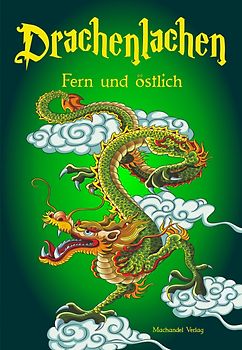 Drachenlachen – fern und östlich