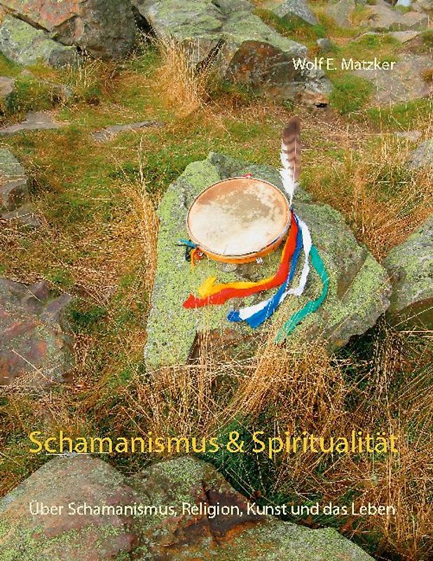 Schamanismus und Spiritualität