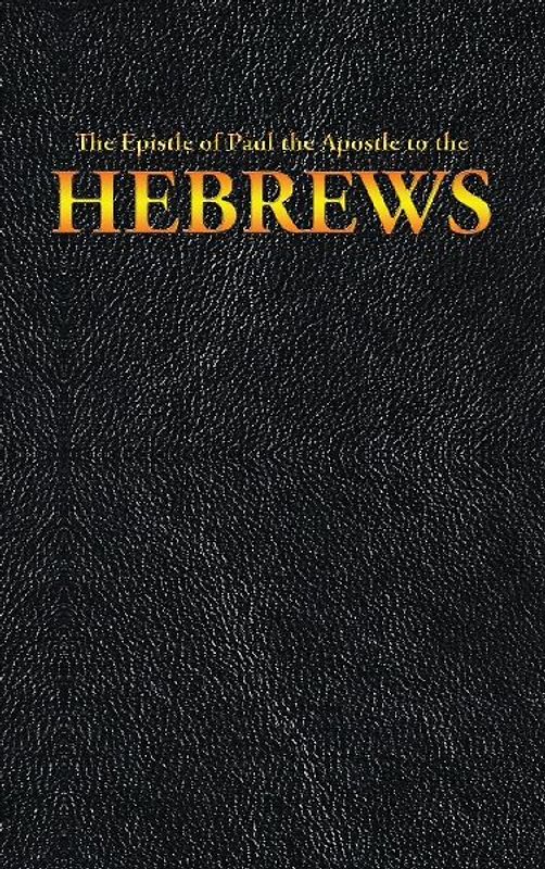 The Epistle of Paul the Apostle to the HEBREWS