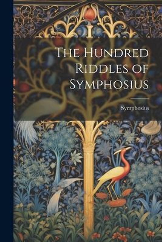 The Hundred Riddles of Symphosius
