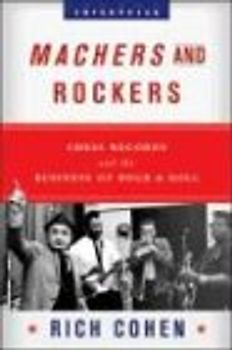 Machers and Rockers