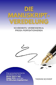 Die Manuskript-Veredelung