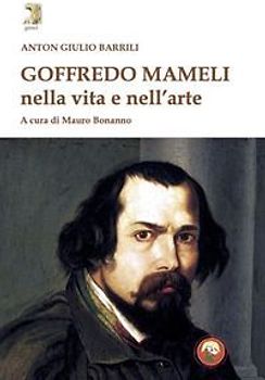 Goffredo Mameli nella vita e nell'arte