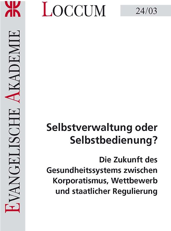Selbstverwaltung oder Selbstbedienung?