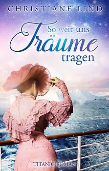 So weit uns Träume tragen