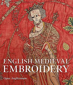 English Medieval Embroidery