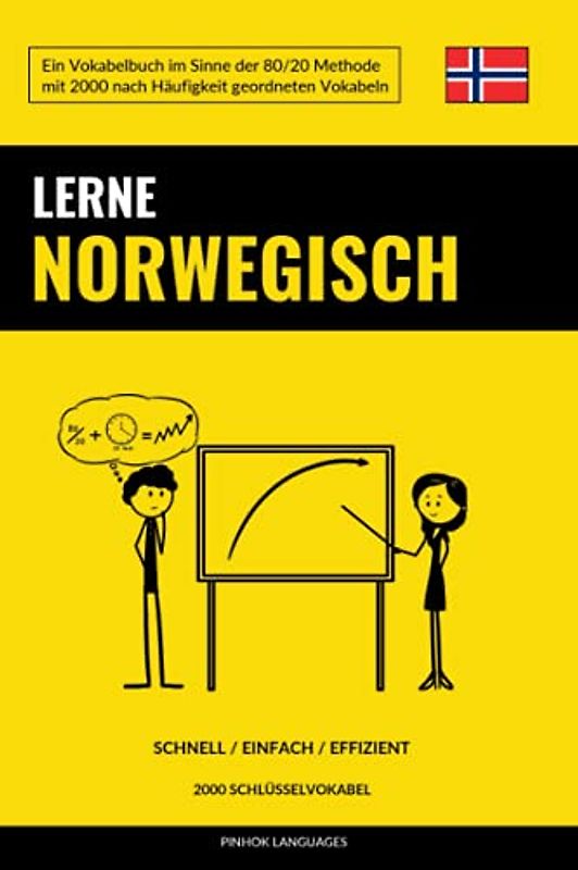 Lerne Norwegisch - Schnell / Einfach / Effizient: 2000 Schlüsselvokabel