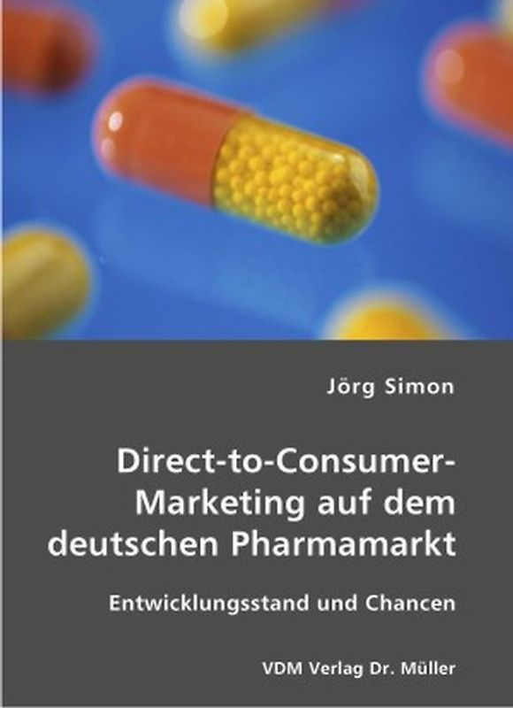 Direct-to-Consumer-Marketing auf dem deutschen Pharmamarkt