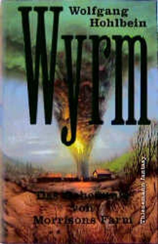 Wyrm. Das Geheimnis von Morrisons Farm