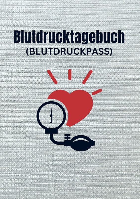 Blutdrucktagebuch (Blutdruckpass)