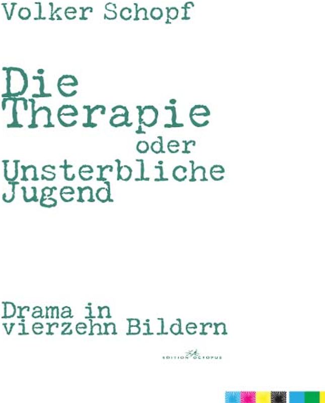 Die Therapie oder Unsterbliche Jugend