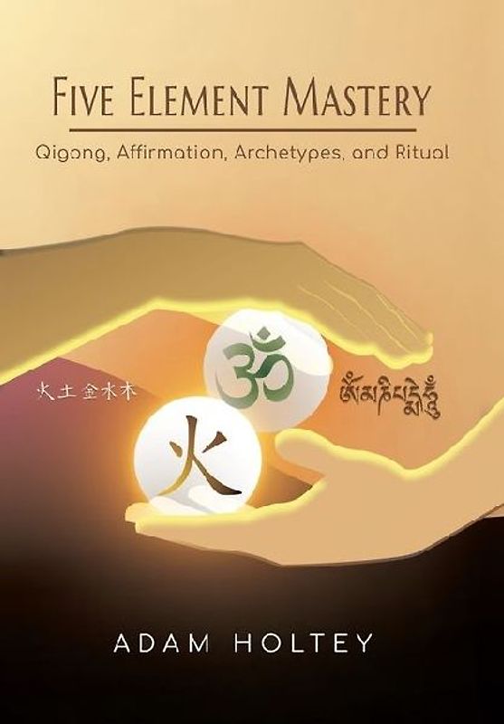 Five Element Mastery