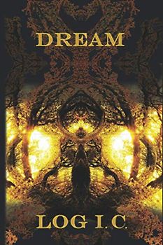 Dream Log I C: Dream diary for future, past, day and night dreams