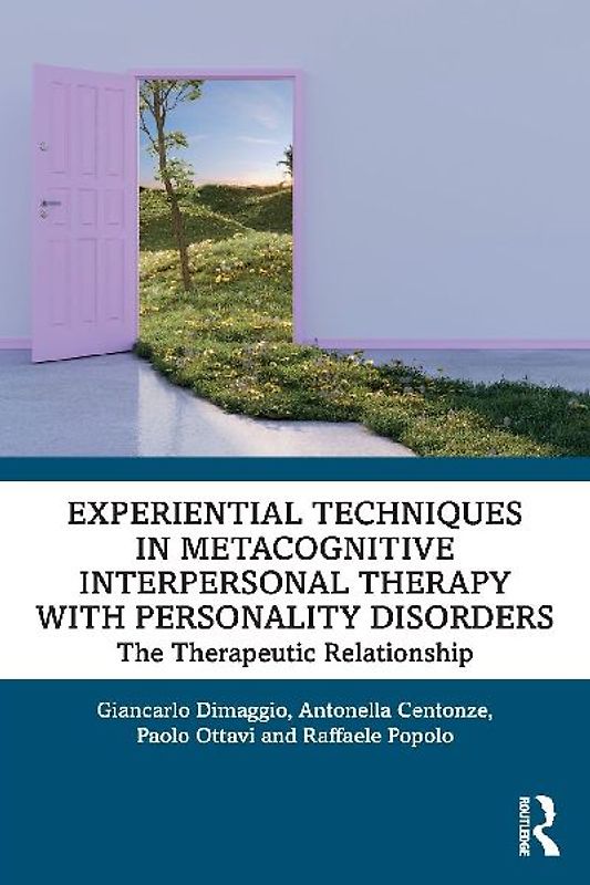 Experiential Techniques in Metacognitive Interpersonal Therapy with Personality Disorders