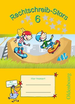 Rechtschreib-Stars - Ausgabe 2008 - 6. Schuljahr