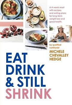 Eat, Drink and Still Shrink