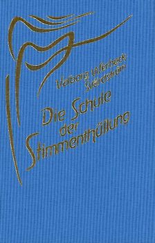 Die Schule der Stimmenthüllung