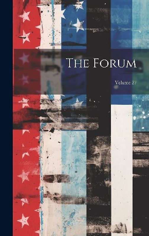 The Forum; Volume 27