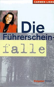 Die Führerscheinfalle. Alkohol am Steuer und der Weg aus der Depression