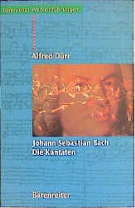 Johann Sebastian Bach. Die Kantaten