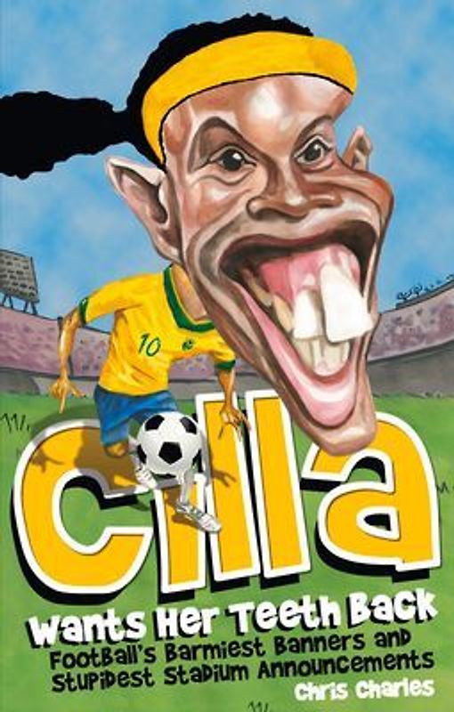 Cilla Wants Her Teeth Back