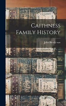 Caithness Family History