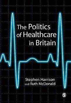 The Politics of Healthcare in Britain