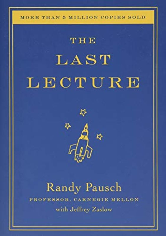 The Last Lecture Rough Cut - Randy Pausch