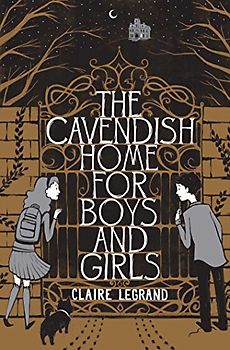 The Cavendish Home for Boys and Girls - Legrand, Claire