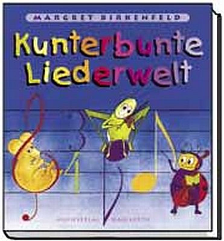 Kunterbunte Liederwelt