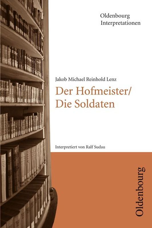 Oldenbourg Interpretationen / Der Hofmeister / Die Soldaten