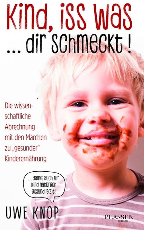Kind, iss was ... dir schmeckt!