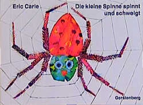 Die kleine Spinne spinnt und schweigt