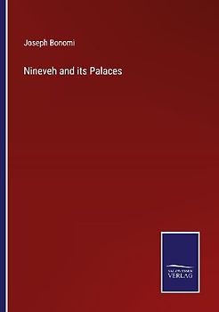Nineveh and its Palaces