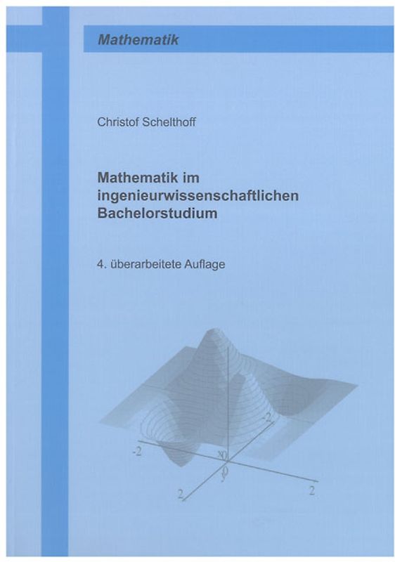Mathematik im ingenieurwissenschaftlichen Bachelorstudium
