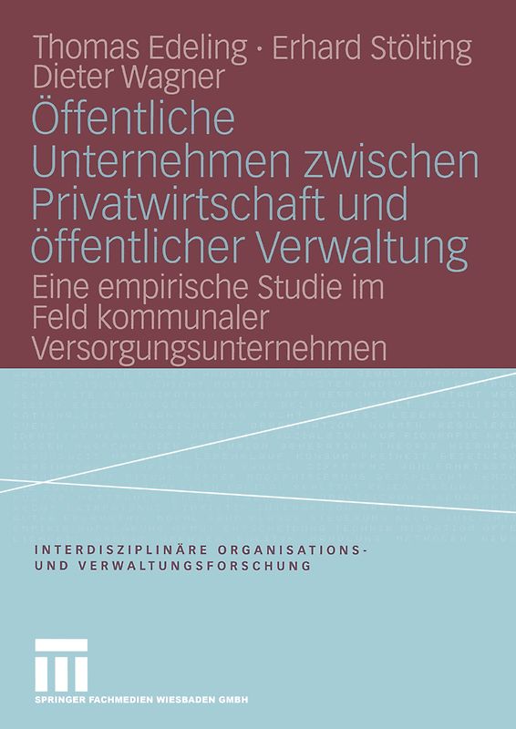 Öffentliche Unternehmen zwischen Privatwirtschaft und öffentlicher Verwaltung
