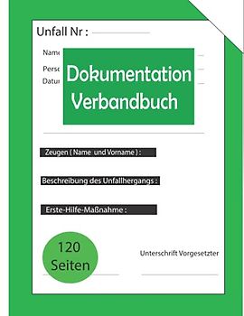 Dokumentation - Verbandbuch: 120-Seiten Verbandbuch dsgvo für alle Betriebe