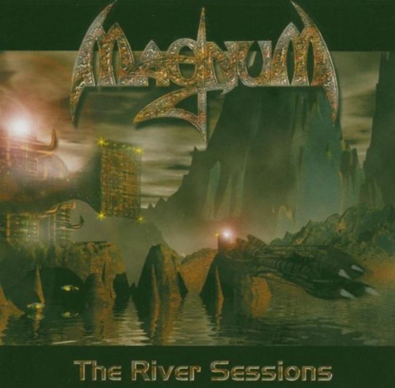 Magnum - River Sessions