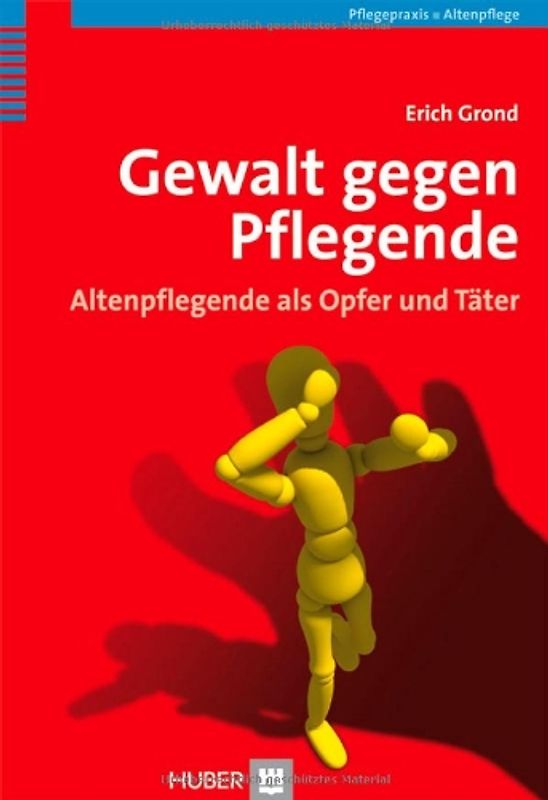 Gewalt gegen Pflegende