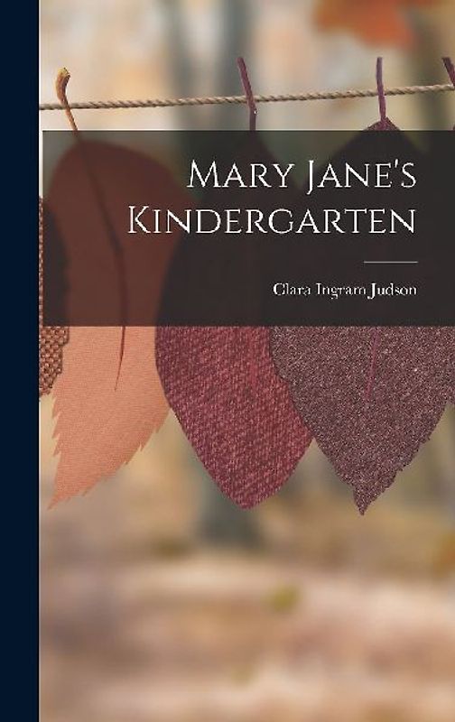 Mary Jane's Kindergarten