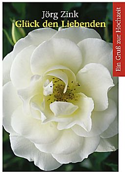 Glück den Liebenden. Zur Hochzeit