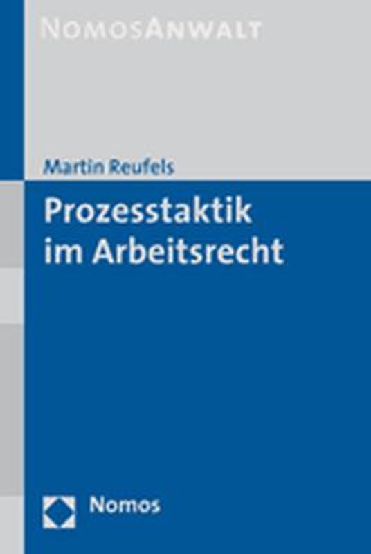 Prozesstaktik im Arbeitsrecht