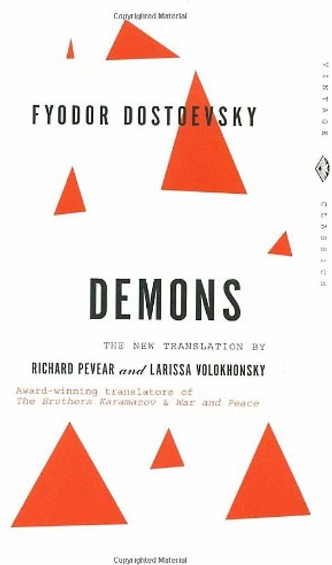 Demons: A Novel in Three Parts (Vintage Classics) - Fyodor Dostoevsky