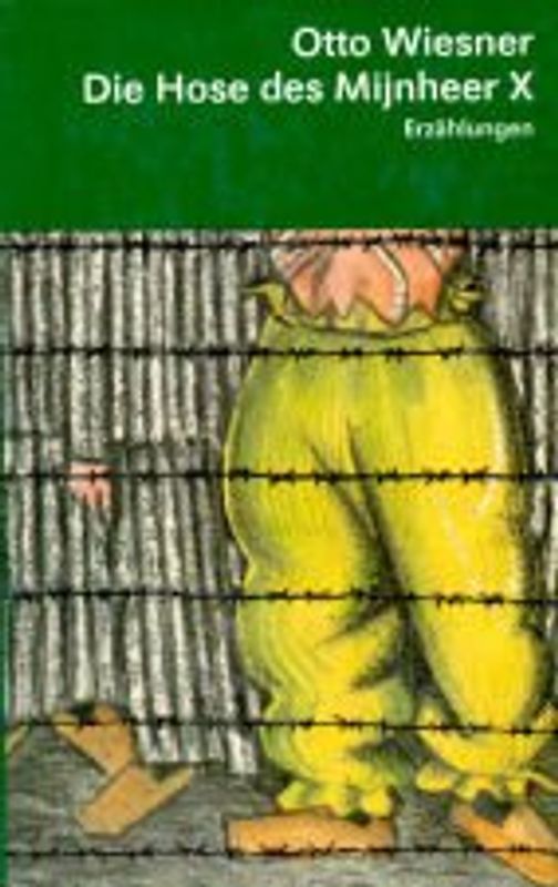 Die Hose des Mijnheer X. Erzählungen