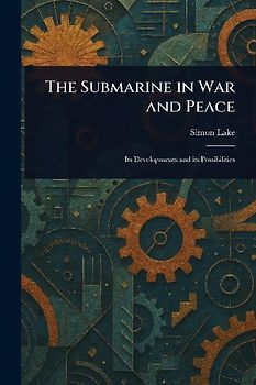 The Submarine in War and Peace