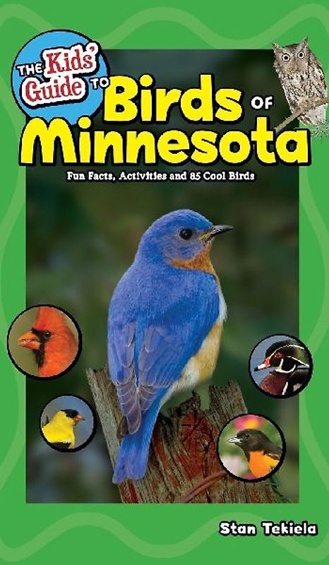 The Kids' Guide to Birds of Minnesota