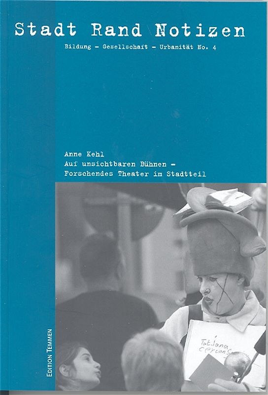 Auf unsichtbaren Bühnen