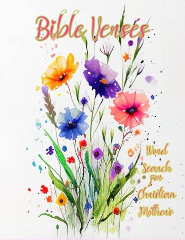 Bible Verses Word Search for Christian Mother's: Relax Mind and Keep Brain Active book for seniors, adults, and teens with Motivational Quotes to Inspire Your Life